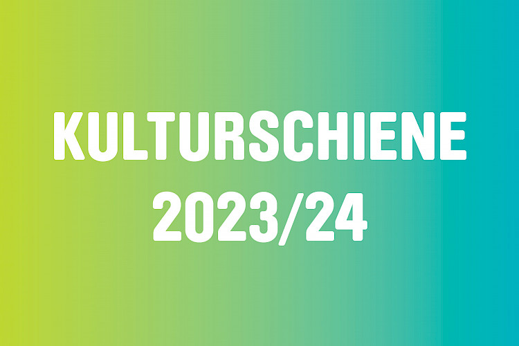 Kulturschiene 2022/2023